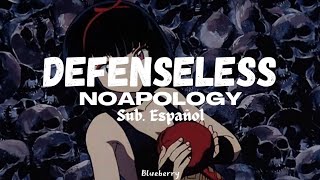 NOAPOLOGY–Defenseless Sub Español [upl. by Ahsakal]