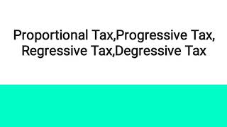 Proportional TaxProgressive Tax Regressive Tax and Degressive Tax in Hindi [upl. by Evelin391]