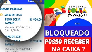 BOLSA FAMÃLIA  BLOQUEADO EM MAIO PODE SACAR NA AGÃŠNCIA DA CAIXA [upl. by Llennahc]