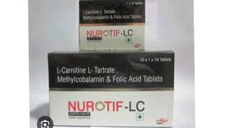 NUROTIF LC Tablets LCarnitine LTartrate Methylcobalamin amp Folic Acid Tablets [upl. by Mcmullan501]