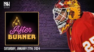 Flames Snap 4Game Losing Streak  FN After Burner  January 27th 2024 [upl. by Seaden]