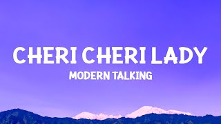 Modern Talking – Cheri Cheri Lady Lyrics [upl. by Chivers]