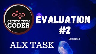 Alx Evaluation 2 explained [upl. by Suhail741]