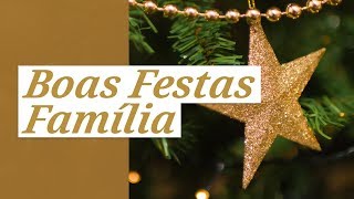 Boas Festas Família [upl. by Adnoraj]