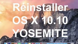 Comment formater son MAC et réinstaller OS X 1010 Yosemite [upl. by Notyad]