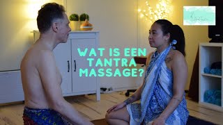 WAT IS EEN TANTRA MASSAGE [upl. by Armalda]