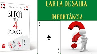 Como jogar SUECA da forma certa Escolha da CARTA DE SAÍDA e a sua importância [upl. by Elleyoj]