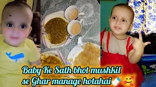 Baby Ke Sath bhot mushkil se Ghar manage hotahai 🍼🥰Zerha Batool vlogs ❤️ [upl. by Kendall]