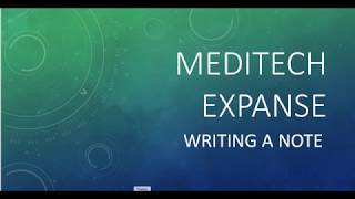 Meditech Expanse  Writing Notes [upl. by Norre]