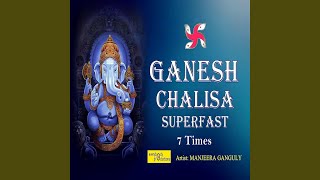 Ganesh Chalisa Superfast 7 Times [upl. by Borg]