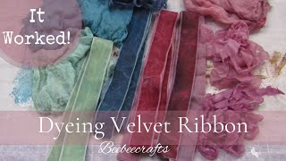 It Worked Dyeing Velvet Ribbon from Beebeecrafts [upl. by Sira636]