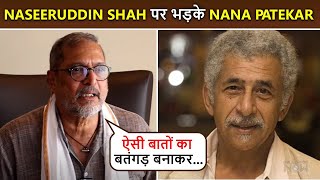 Nana Patekar Slams Naseeruddin Shah For His Remark On Makers Making Gadar 2 The Kashmir Files [upl. by Attezi]