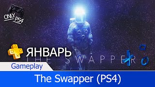 ✤ The Swapper PS4 — Начало игры на PlayStation 4 с комментариями ᴴᴰ 1080p [upl. by Idisahc]