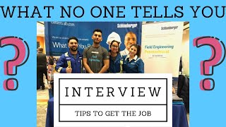 YOU NEED TO KNOW THESE TIPS FOR YOUR SCHLUMBERGER or any company INTERVIEW [upl. by Naima467]