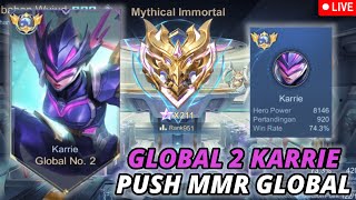 PUSH RANK MEMPEREBUTKAN GLOBAL 1 KARRIE [upl. by Lemaj]