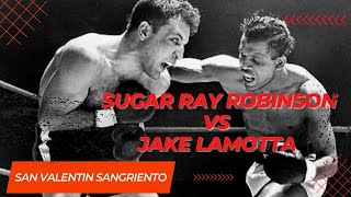 🥊💥 SUGAR RAY ROBINSON VS JAKE LAMOTTA 💥🥊 💘💔 San Valentín Sangriento 💔💘 Resumen [upl. by Van201]