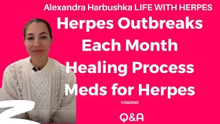 Herpes Outbreaks Each Month Herpes Healing Process Meds for Herpes 11282023 [upl. by Odrawde]