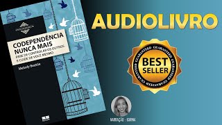 CAP 9  DESDEPENDÊNCIA  CODEPENDENCIA NUNCA MAIS AUDIOBOOK [upl. by Aubrey]