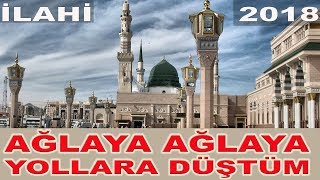 Ağlaya Ağlaya Yollara Düştüm 2018 Yılının En İyi Müziksiz İlahisi [upl. by Asecnarf76]