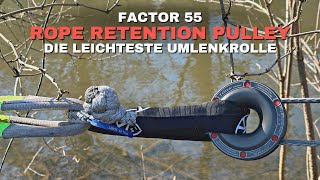 Factor 55 Seilwinden Umlenkrolle Rope Retention Pulley [upl. by Buchalter]