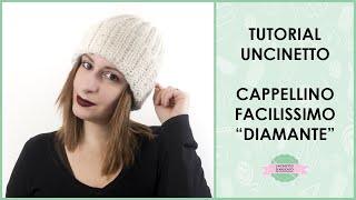 Tutorial cappello alluncinetto facilissimo unisex quotDiamantequot  Uncinetto dArgento [upl. by Ivers]