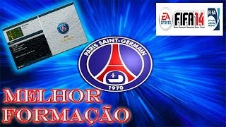 Melhor formação pro PSG no Fifa 14 [upl. by Soalokcin]