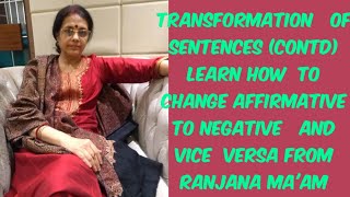 TRANSFORMATION OF SENTENCE CHANGE AFFIRMATIVE SENTENCE INTO NEGATIVE AND VICE VERSA [upl. by Meeks]