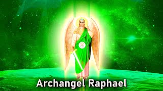 Archangel Raphael  Ask Him To Heal Your Mind Body and Spirit Rejuvenate Your Physical Health ☯173 [upl. by Forward]