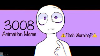 3008  FW  Animation Meme [upl. by Ahmad]