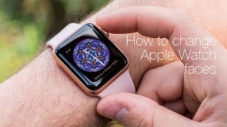 How to change Apple Watch faces [upl. by Natan]