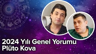 2024 Yılı Genel Yorumu  Plüto Kova  Astrolog Oğuzhan Ceyhan  Buğra Bahadırlı [upl. by Quinta]