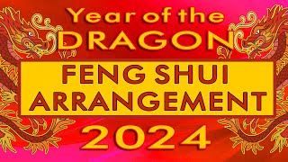 2024 Year of the Dragon Fengshui Arrangements for all directions [upl. by Nonnag]