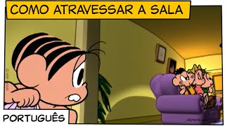 Como atravessar a sala 1997  Turma da Mônica [upl. by Ayin]