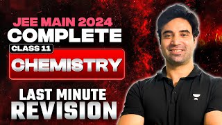 JEE Main 2024 Complete Class 11th Last Minute Revision Chemistry [upl. by Pavlish]