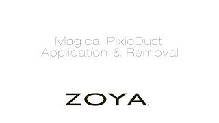 Zoya Nail Polish How to Apply and Remove Magical PixieDust [upl. by Ayiram]