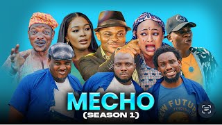 MECHO Season 1  Kiekie  Lalude  Denrele  Ogb Recent  Francis Odega  Yemi Elesho  Isbae U [upl. by Marika]