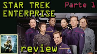 Star Trek Enterprise  Review  opinión 1 de 3 [upl. by Darrin]