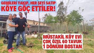 KÖYE GÖÇ EDİP MUHTEŞEM BİR DÜZEN KURMAK İSTERSEN HER ŞEY MÜNKÜN ÇOK ÖZEL 60 TAVUK 1 D BOSTAN [upl. by Thebazile]