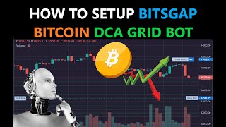 How to Setup BITSGAP DCA Crypto Trading GRID Bot  Bitcoin BTC Bear Bull Market Investment Strategy [upl. by Asfah]