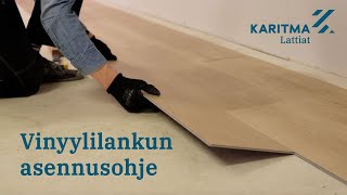 Vinyylilankun asennus  kattava asennusohjevideo valmistelusta viimeistelyyn [upl. by Lebasiram]