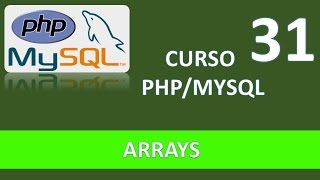 Curso PHP MySQL Arrays II Vídeo 31 [upl. by Pratt]