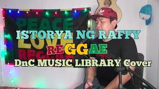 Istorya Ng Raffy Kapampangan Reggae  DnC Music Library Cover [upl. by Noroj]