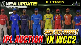 WCC2 New update  IPL AUCTION Add in new 2019 mega update [upl. by Eidoow]