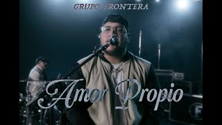 Grupo Frontera  Amor Propio Video Oficial [upl. by Rehpinej]