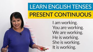 Learn English Tenses PRESENT CONTINUOUS PRESENT PROGRESSIVE [upl. by Tuesday72]