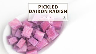 Purple Pickled Daikon Radish Recipe [upl. by Puritan]