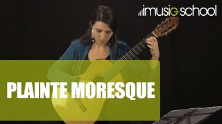 🎸GUITARE CLASSIQUE quotPLAINTE MORESQUEquot de JACQUES BOSCH  Cours de Sandrine LUIGI sur imusicschool [upl. by Lesya]