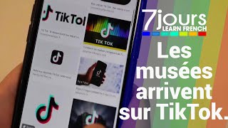 Les musées arrivent sur TikTok  7 jours sur la planète [upl. by Ammadas]