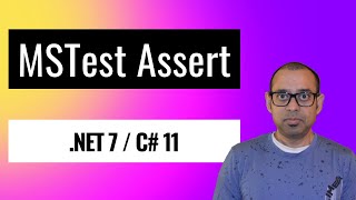 How to use Assert in MSTest for Unit Testing C 11NET 7 [upl. by Bergh]