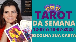 🔮🎴 TAROT DA SEMANA 1207 a 18072020  ESCOLHA SUA CARTA E RECEBA SUA MENSAGEM  TAROT ONLINE [upl. by Uuge]